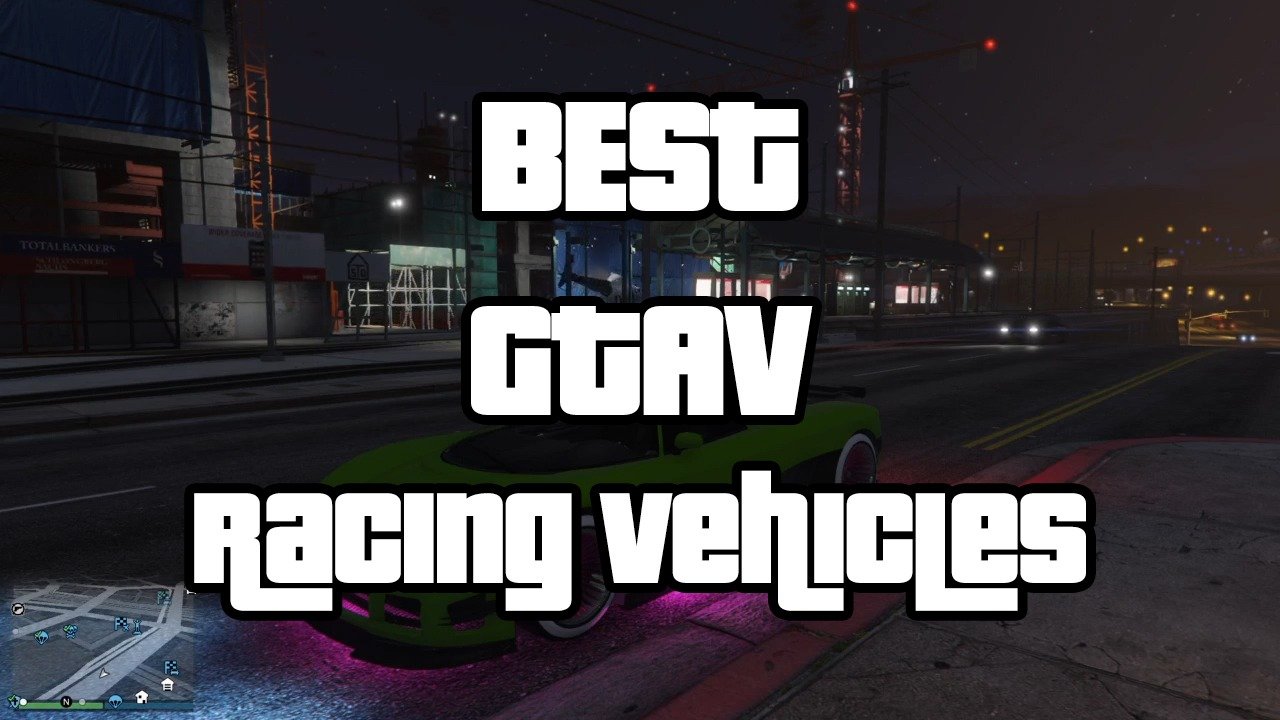 Best GTA V Racing Vehicles